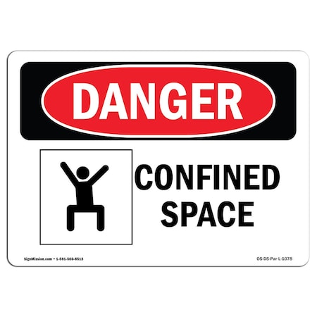 Signmission OSHA Danger Sign, Confined Space, 24in X 18in Aluminum, 24" W, 18" H, Landscape, Confined Space OS-DS-A-1824-L-1078
